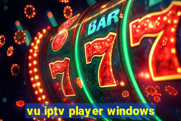 vu iptv player windows